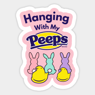 Hanging With My Peeps Easter Sticker